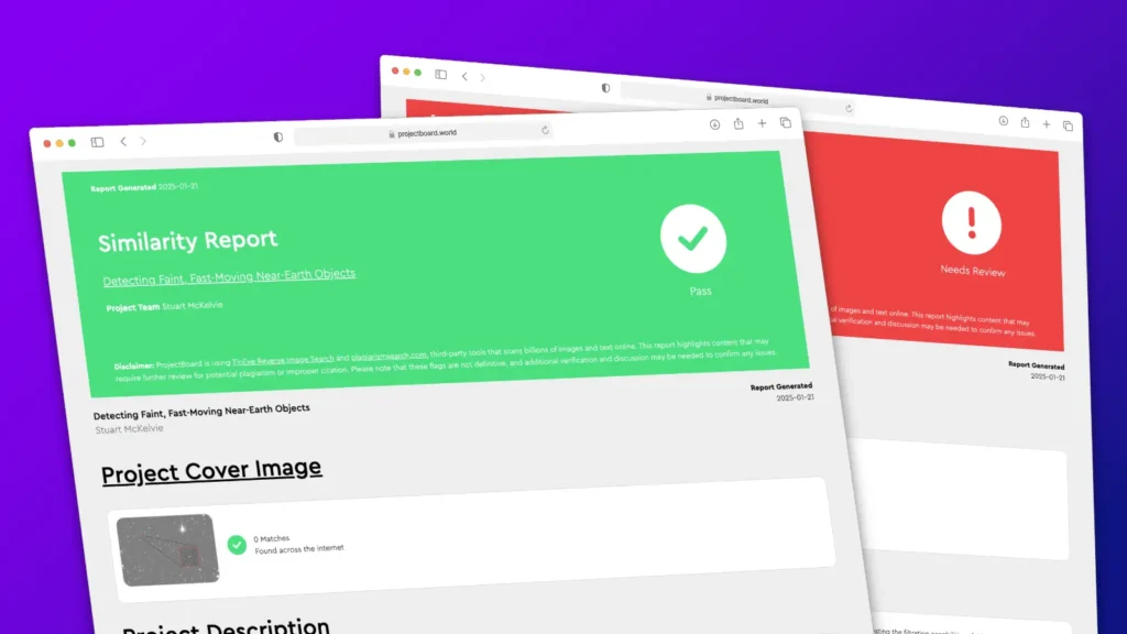 Two overlapping reports from ProjectBoard’s similarity scan feature. One report is marked with a green “Pass” status, while the other has a red “Needs Review” warning. The green "Pass" report shows a project cover image with a note saying there were 0 matches found across the internet for the image.